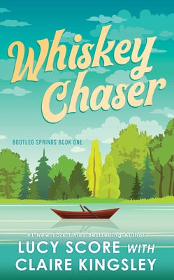 Whiskey Chaser by Score, Lucy