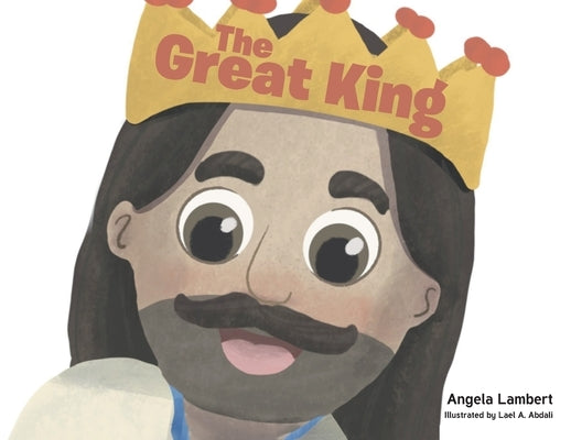 The Great King by Lambert, Angela