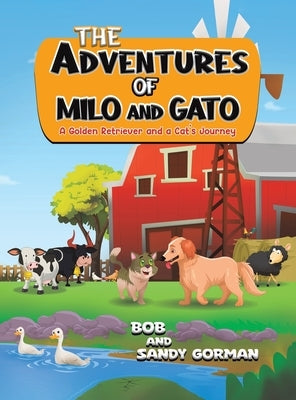 The Adventures of Milo and Gato by Bob