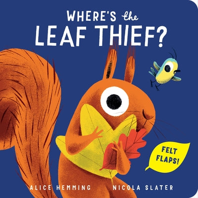 Where's the Leaf Thief? by Hemming, Alice