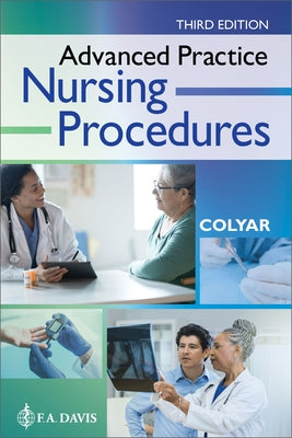 Advanced Practice Nursing Procedures by Colyar, Margaret R.