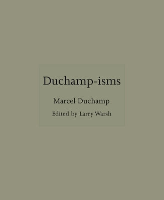Duchamp-Isms by Warsh, Larry