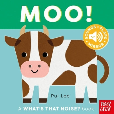 What's That Noise? Moo! by Lee, Pui