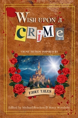 Wish Upon a Crime by Bracken, Michael