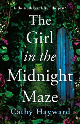 The Girl in the Midnight Maze by Hayward, Cathy