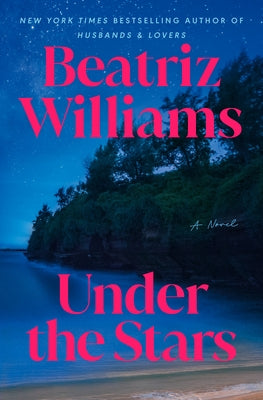 Under the Stars by Williams, Beatriz