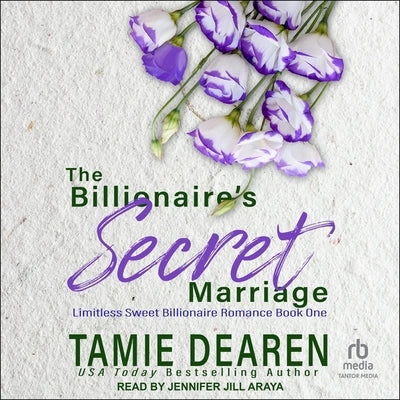 The Billionaire's Secret Marriage Lib/E by Dearen, Tamie