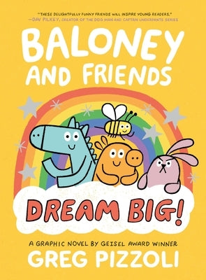 Baloney and Friends: Dream Big! by Pizzoli, Greg