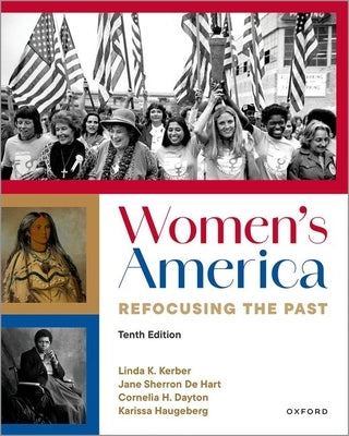 Women's America: Refocusing the Past by Kerber, Linda K.