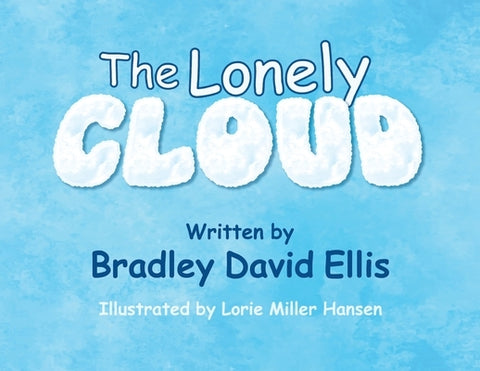 The Lonely Cloud by Ellis, Bradley David