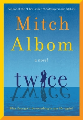 Twice by Albom, Mitch