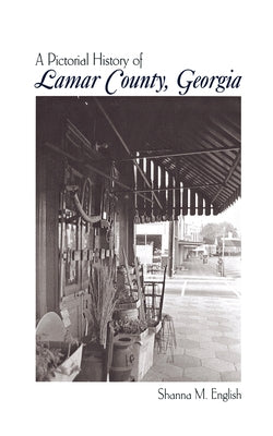 Lamar Co, Ga Pictorial by English, Shanna M.