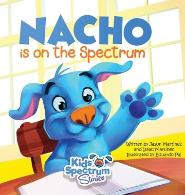 NACHO is on the Spectrum by Martinez, Jason