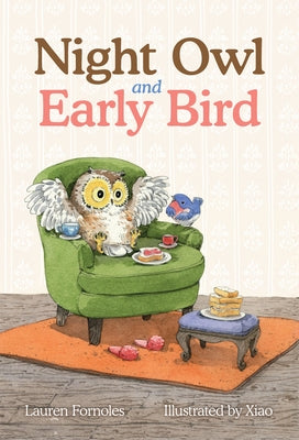 Night Owl and Early Bird by Fornoles, Lauren