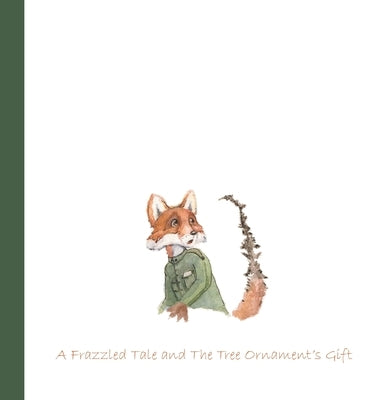 'Twas Two Christmases: A Frazzled Tale and The Tree Ornament's Gift by Warren, Diana