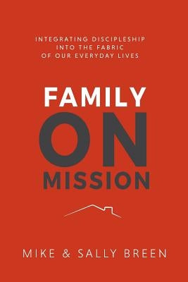 Family on Mission, 2nd Edition by Breen, Mike