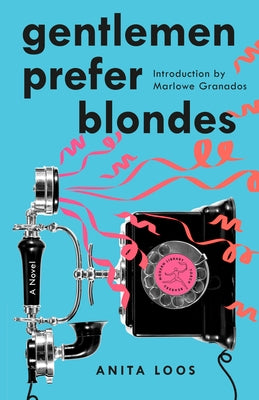 Gentlemen Prefer Blondes by Loos, Anita