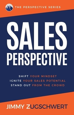 Sales Perspective by Zugschwert, Jimmy