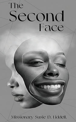 The Second Face by D. Liddell, Missionary Susie