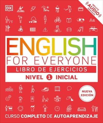 English for Everyone Nivel 1 Inicial: Libro de Ejercicios: Edición En Español by DK