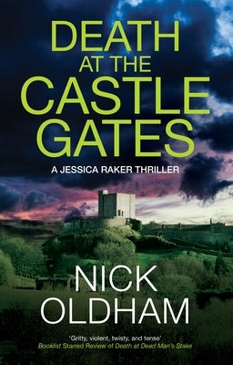 Death at the Castle Gates by Oldham, Nick