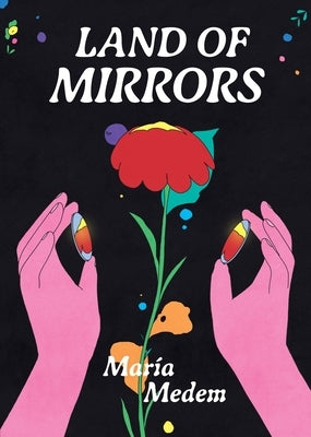 Land of Mirrors by Medem, Maria