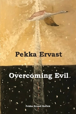 Overcoming Evil by Ervast, Pekka