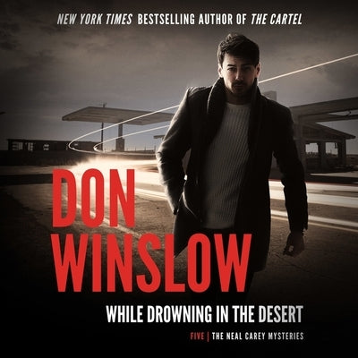 While Drowning in the Desert by Winslow, Don