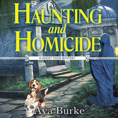 Haunting and Homicide by Burke, Ava