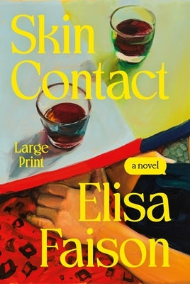 Skin Contact by Faison, Elisa