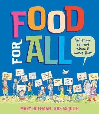Food for All: What We Eat and Where It Comes from by Hoffman, Mary