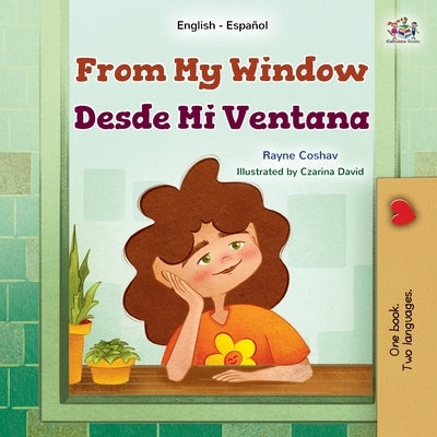 From My Window (English Spanish Bilingual Kids Book) by Coshav, Rayne