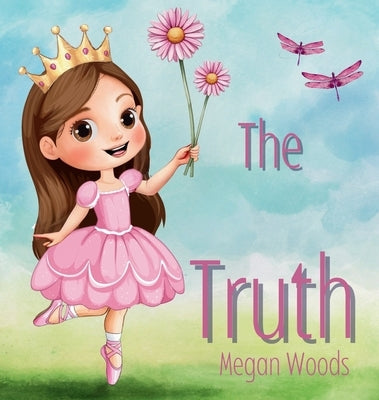 The Truth by Woods, Megan