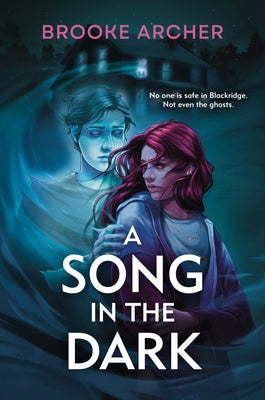 A Song in the Dark by Archer, Brooke