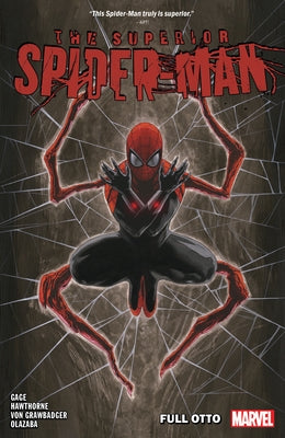 Superior Spider-Man Vol. 1: Full Otto by Gage, Christos