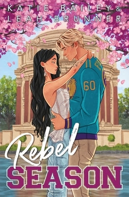 Rebel Season by Bailey, Katie