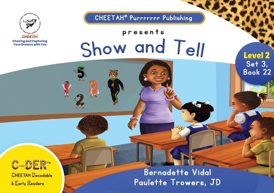 C-DER (Cheetah decodable & early readers)Set3, book 22, Show and Tell by Trowers-Lawrence, Paulette