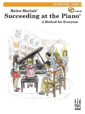 Succeeding at the Piano, Recital Book - Grade 4 by Marlais, Helen