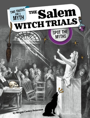 The Salem Witch Trials: Spot the Myths by Peterson, Megan Cooley