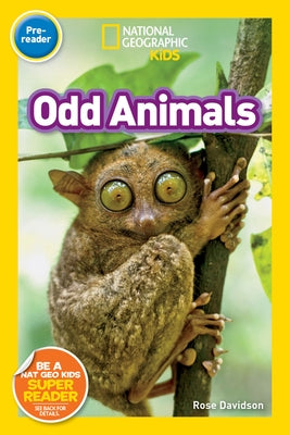 Odd Animals (National Geographic Kids Readers, Pre-Reader) by Davidson, Rose