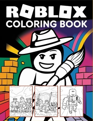 Roblox Coloring Book: The Ultimate Roblox Character Collection Coloring by Khadiri