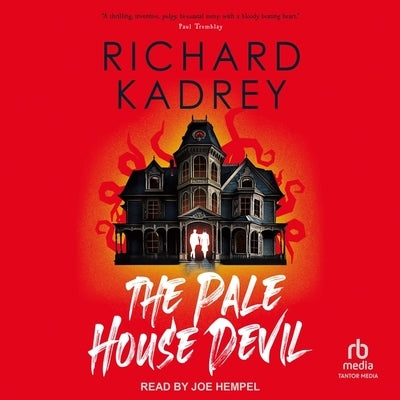 The Pale House Devil by Kadrey, Richard