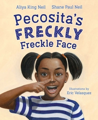 Pecosita's Freckly Freckle Face by King Neil, Aliya