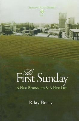 The First Sunday by Berry, R. Jay