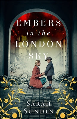 Embers in the London Sky by Sundin, Sarah