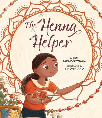 The Henna Helper by Lehman-Wilzig, Tami