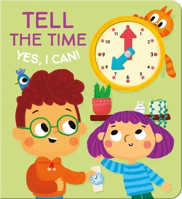 Yes I Can! Tell the Time by Little Genius Books