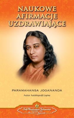 Scientific Healing Affirmations (Polish) by Yogananda, Paramahansa