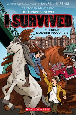 I Survived the Great Molasses Flood, 1919 (I Survived Graphic Novel #11) by Tarshis, Lauren