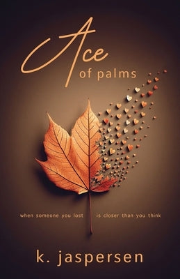 Ace of Palms by K Jaspersen